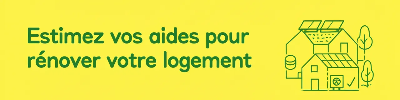 Estimez vos aides pour rénover votre logement